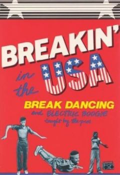 Breakin' in the USA: Break Dancing and Electric Boogie Taught by the Pros