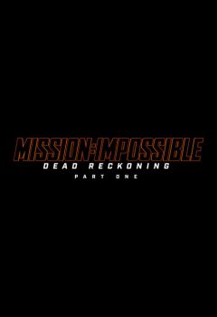 Mission: Impossible - Dead Reckoning - Part One