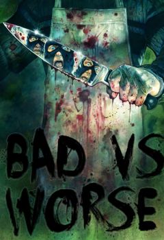 Bad vs Worse
