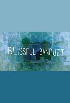 Blissful Banquet