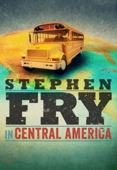 Stephen Fry in Central America