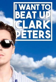 I Want to Beat up Clark Peters
